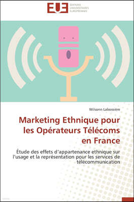 Marketing Ethnique Pour Les Op?rateurs T?l?coms En France