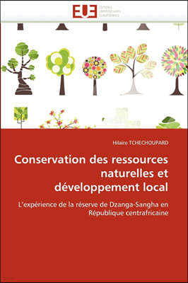 Conservation des ressources naturelles et developpement local