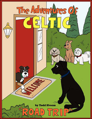 "The Adventures of Celtic: Road Trip"