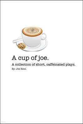 A Cup of Joe.