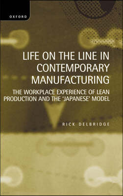 Life on the Line in Contemporary Manufacturing