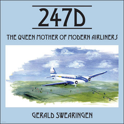 247d: The Queen Mother of Modern Airliners