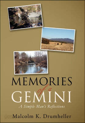 Memories of a Gemini: A Simple Man's Reflections