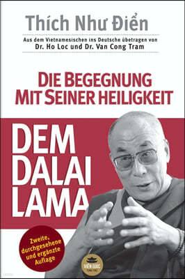 DIE BEGEGNUNG MIT SEINER HEILIGKEIT, DEM DALAI LAMA