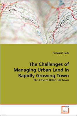 The Challenges of Managing Urban Land in Rapidly Growing Town