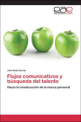 Flujos comunicativos y busqueda del talento