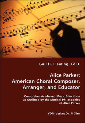 Alice Parker: American Choral Composer, Arranger, and Educator