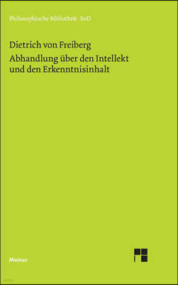 Abhandlung uber den Intellekt und den Erkenntnisinhalt