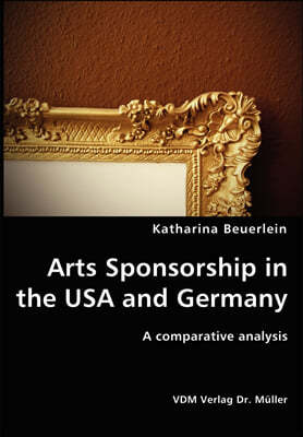 Arts Sponsorship in the USA and Germany