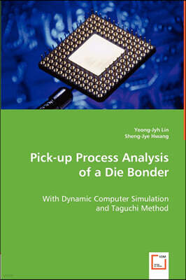 KS OmniScriptum Publishing Pick-up Process Analysis of a Die Bonder