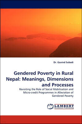 Gendered Poverty in Rural Nepal: Meanings, Dimensions and Processes