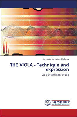 The Viola - Technique and Expression