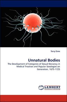 Unnatural Bodies