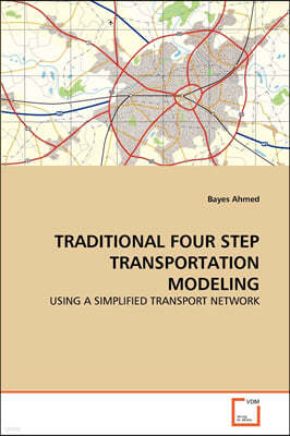 Traditional Four Step Transportation Modeling