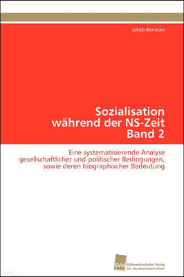 Sozialisation wahrend der NS-Zeit Band 2