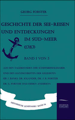 Geschichte der See-Reisen und Entdeckungen im Sud-Meer (1787) Band 1 von 2