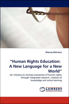 "Human Rights Education: A New Language for a New World"