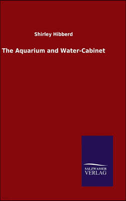 The Aquarium and Water-Cabinet