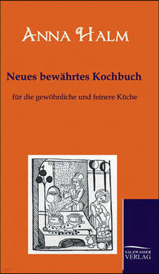 Neues bewahrtes Kochbuch