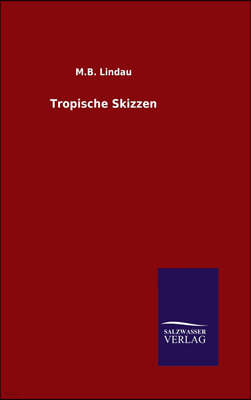 Tropische Skizzen