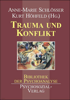 Trauma Und Konflikt