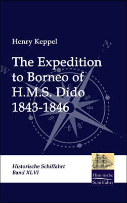 The Expedition to Borneo of H.M.S. Dido