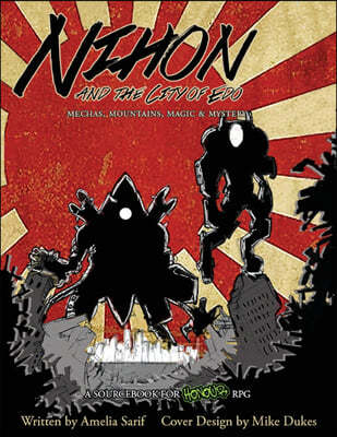 Nihon and the City of EDO: Mecha, Mountains, Magic & Mystery