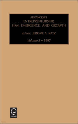 Advances in Entrepreneurship, Firm Emergence and Growth