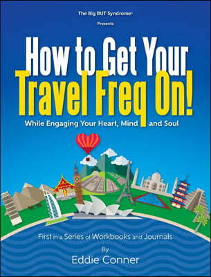 Soul Awareness / Eddie Conner How to Get Your Travel Freq On!