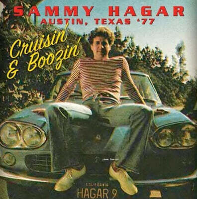 Sammy Hagar — Austin Texas '77: Cruisin' & Boozin' 앨범 커버