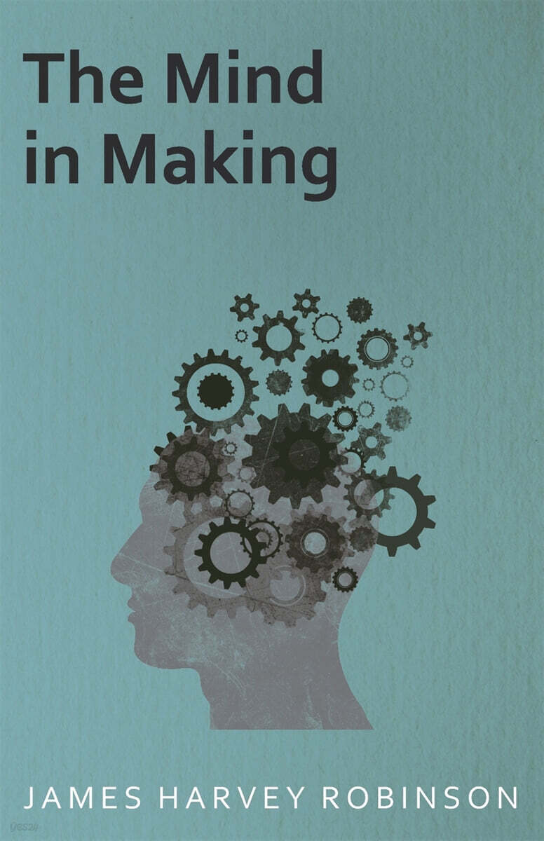 The Mind In Making - 예스24