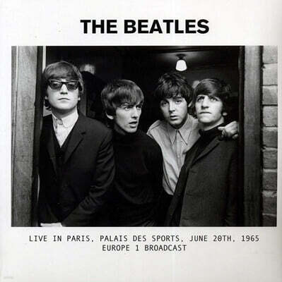 The Beatles — Live In Paris, Palais De Sports, June 20th, 1965 Europe 1 Broadcast 앨범 커버