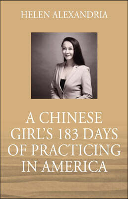 A Chinese Girl's 183 Days of Practicing in America