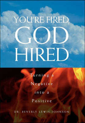 You're Fired, God Hired