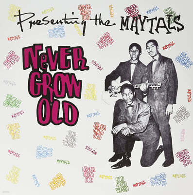 Toots & The Maytals ( ص  н) - Never Grow Old: Presenting The Maytals [LP] 