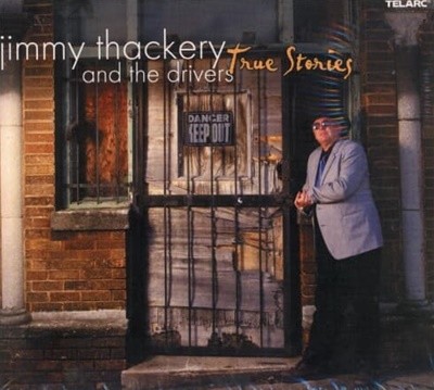 Jimmy Thackery & The Drivers - True Stories (̱)(̰)