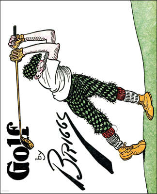 Golf: The Famous Golf Cartoons by Briggs