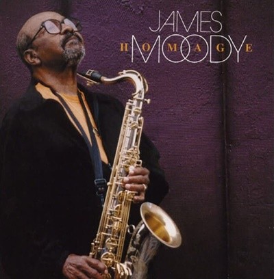 James Moody (제임스 무디) - Homage (미국반)(미개봉)  