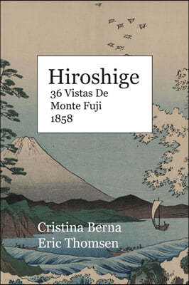 Hiroshige  36 Vistas De Monte Fuji  1858