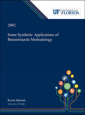 Some Synthetic Applications of Benzotriazole Methodology