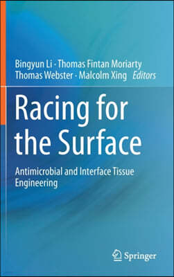 Racing for the Surface: Antimicrobial and Interface Tissue Engineering