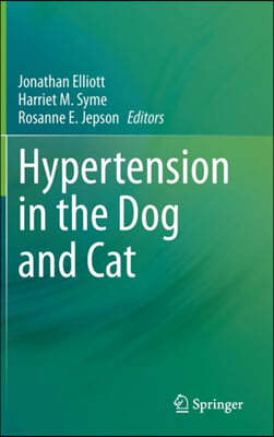 Hypertension in the Dog and Cat