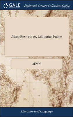 Æsop Revived; or, Lilliputian Fables