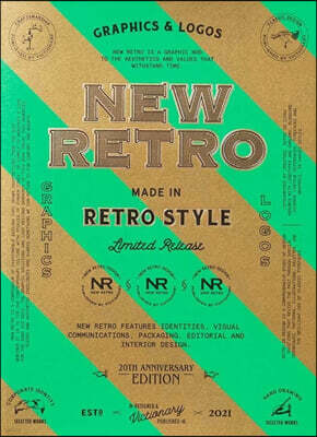New Retro: 20th Anniversary Edition: Graphics & Logos in Retro Style
