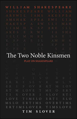 The Two Noble Kinsmen