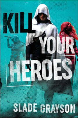 Vintage City Publishing Kill Your Heroes
