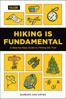 Hiking Is Fundamental: A Step-by-Step Guide to Hitting the Trail