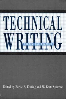 Technical Writing: Theory and Practice