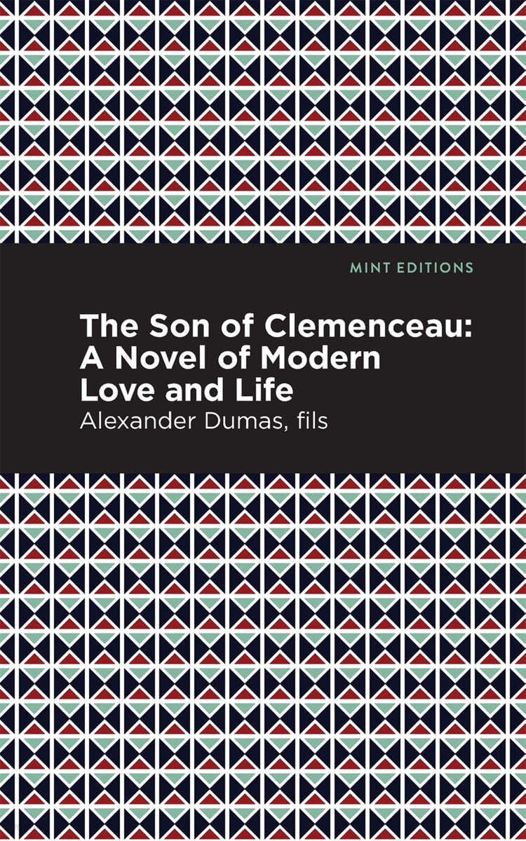 The Son of Clemenceau: A Novel of Modern Love and Life