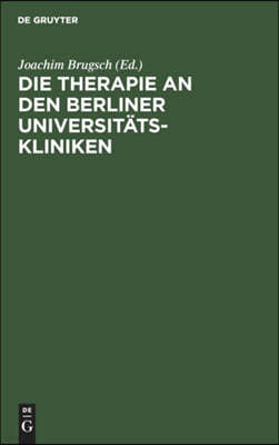 Die Therapie an Den Berliner Universitäts-Kliniken